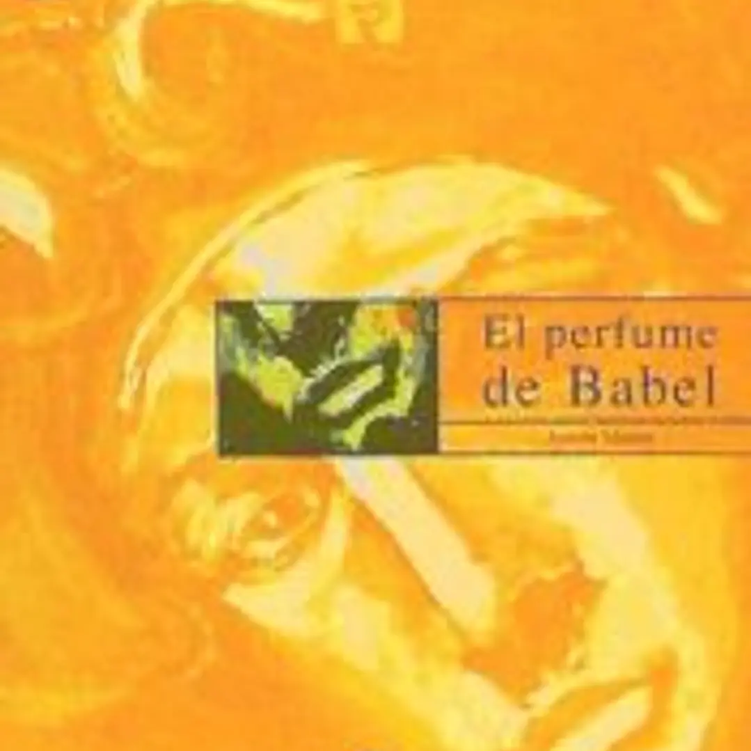EL PERFUME DE BABEL 1