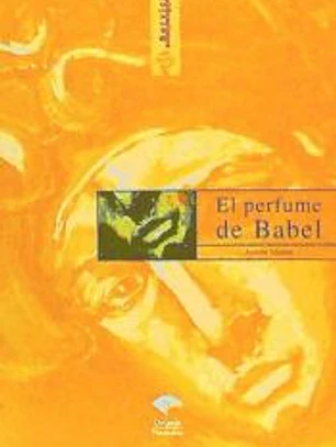 EL PERFUME DE BABEL