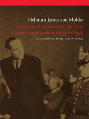 Informe de Alemania en el a–o 1943 òltimas cartas desde la c‡rcel de Tegel