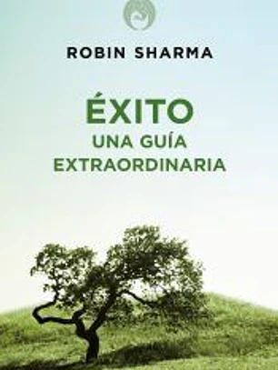 Éxito. Una guía extraordinaria
