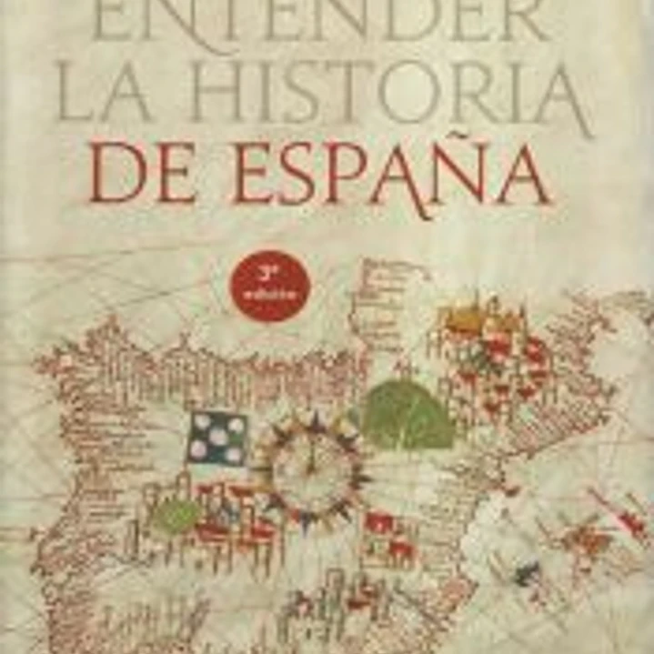 Entender la historia de España 1