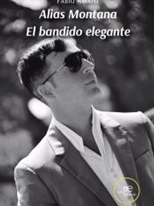 ALIAS MONTANA. EL BANDIDO ELEGANTE