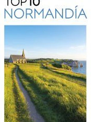 Normandía (Guías Visuales TOP 10)