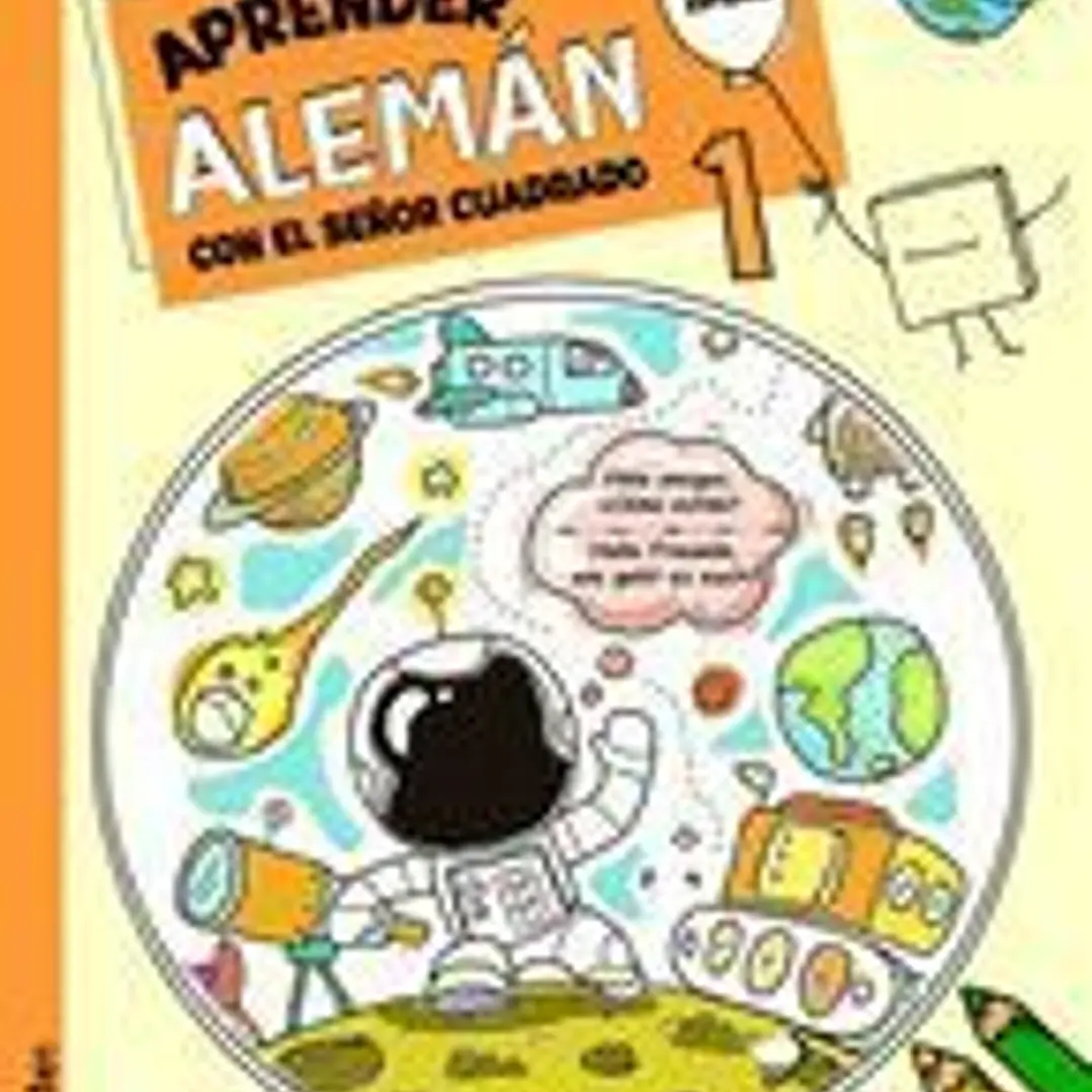 Aprender Alemán Con El Señor Cuadrado 1: Libro Bilingüe Alemán - Español para Niños y Principiantes 1