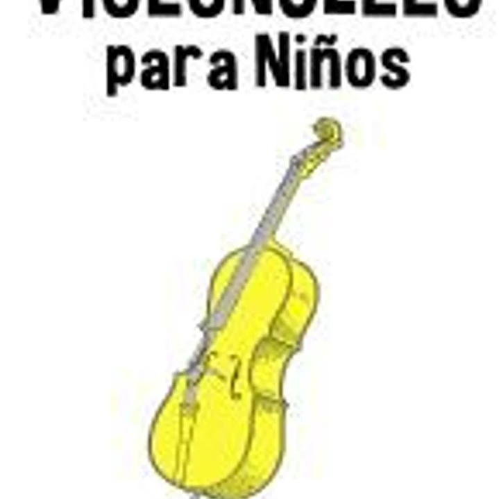 Violoncello Para Ninos: Musica Clasica, Villancicos de Navidad, Canciones Infantiles, Tradicionales y Folcloricas! 1