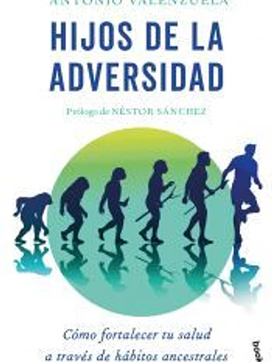 Hijos de la adversidad