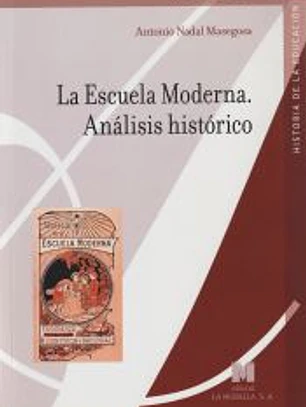 La Escuela Moderna. Análisis histórico