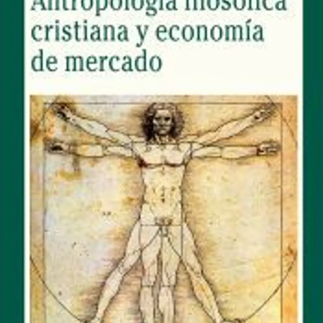 Antropología filosófica cristiana y economía de mercado 1