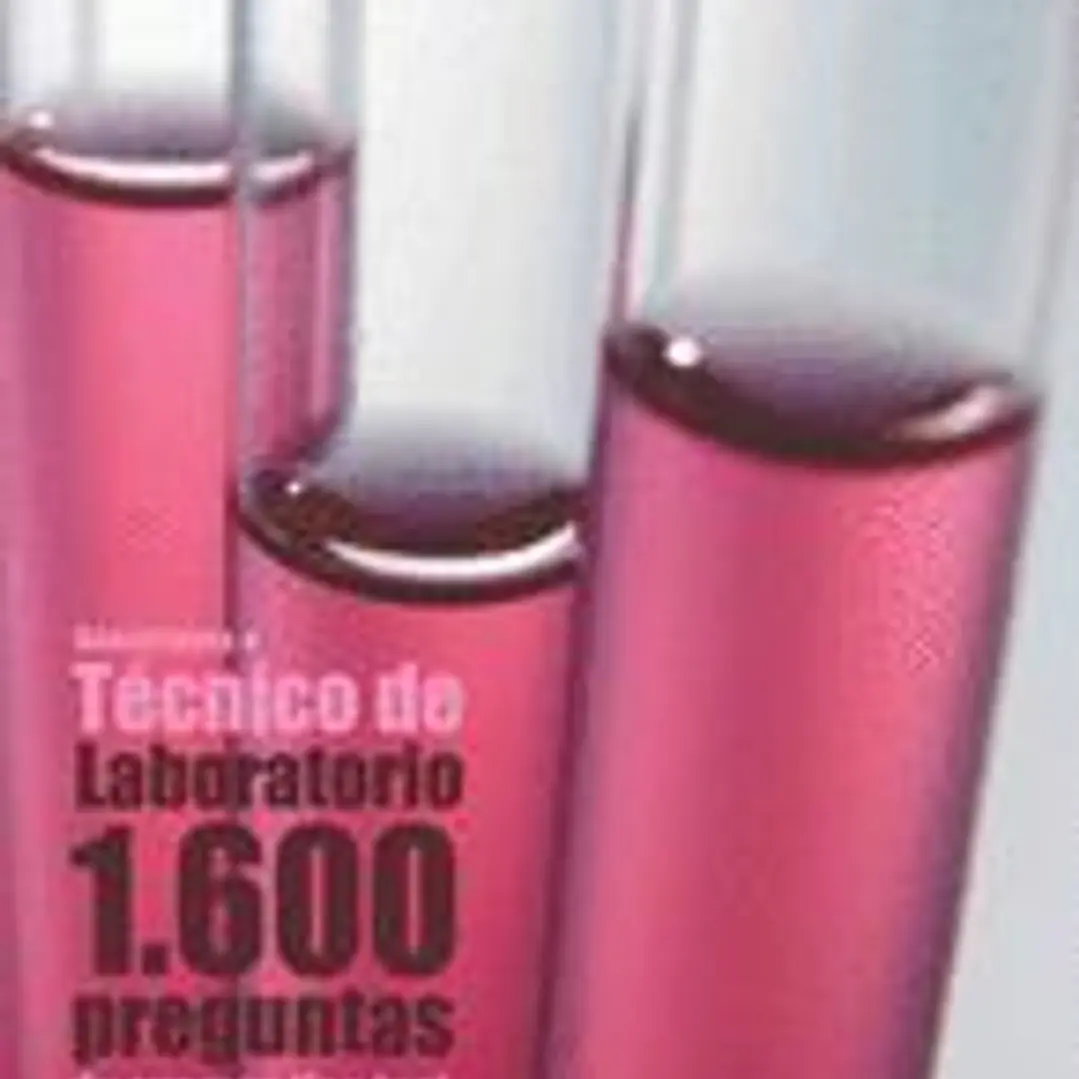 Oposiciones a Técnico de Laboratorio. 1.600 Preguntas de Examen Tipo Test: Preguntas Resueltas 1