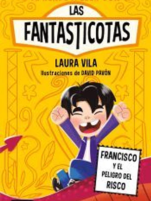 Aprende a leer con Las Fantasticotas 14. Francisco y el peligro en el risco