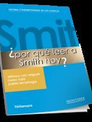 ¿Por qué leer a Smith hoy?: Ruiz Miguel