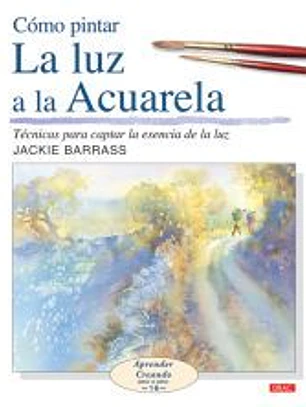 COMO PINTAR LA LUZ A LA ACUARELA