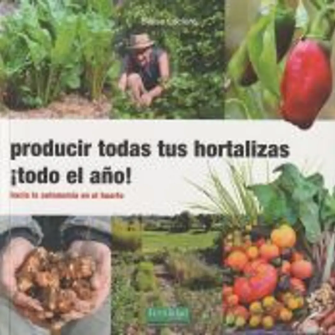 Producir todas tus hortalizas, ¡todo el año! 1