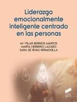 Liderazgo emocionalmente inteligente centrado en las personas