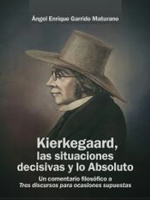 Kierkegaard, las situaciones decisivas y lo Absoluto