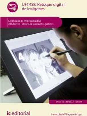 Retoque digital de imágenes. ARGG0110 - Diseño de productos gráficos