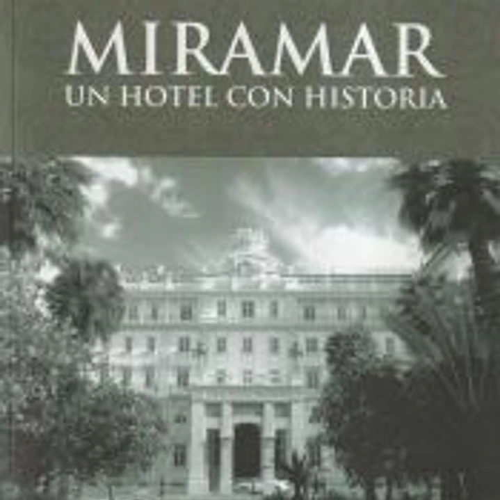 Miramar un hotel con historia 1