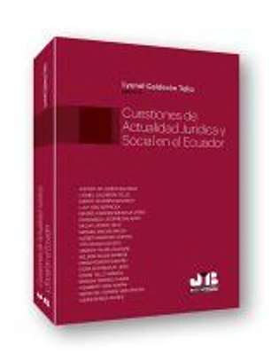 Cuestiones de actualidad jurídica y social en el Ecuador.