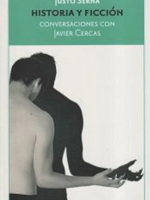 Historia y ficción. Conversaciones con Javier Cercas