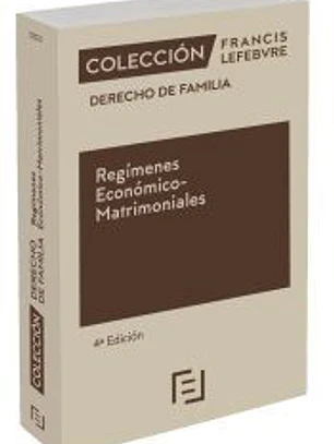 Regímenes Económico-Matrimoniales 4ª edc.