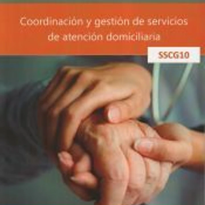 SSCG10 Coordinación y gestión de servicios de atención domiciliaria 1
