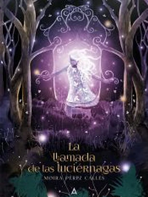La llamada de las luciérnagas