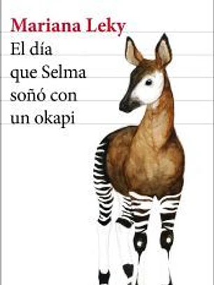 El día que Selma soñó con un okapi