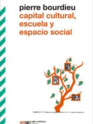 CAPITAL CULTURAL, ESCUELA Y ESPACIO SOCIAL