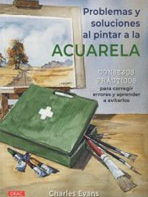 Problemas y soluciones al pintar a la acuarela