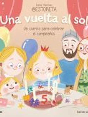 Una vuelta al sol. Un cuento para celebrar el cumpleaños