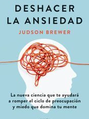 Deshacer la ansiedad