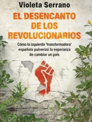 El desencanto de los revolucionarios