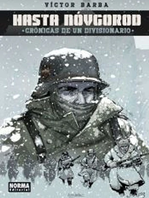 Hasta Nóvgorod. Crónicas de un divisionario