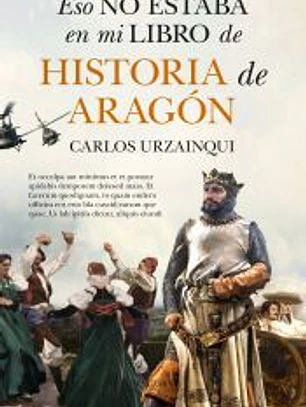 Eso no estaba en mi libro de historia de Aragón