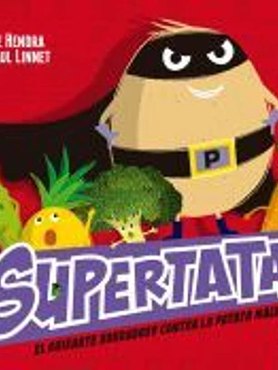 Supertata y el guisante bondadoso contra la patata malvada