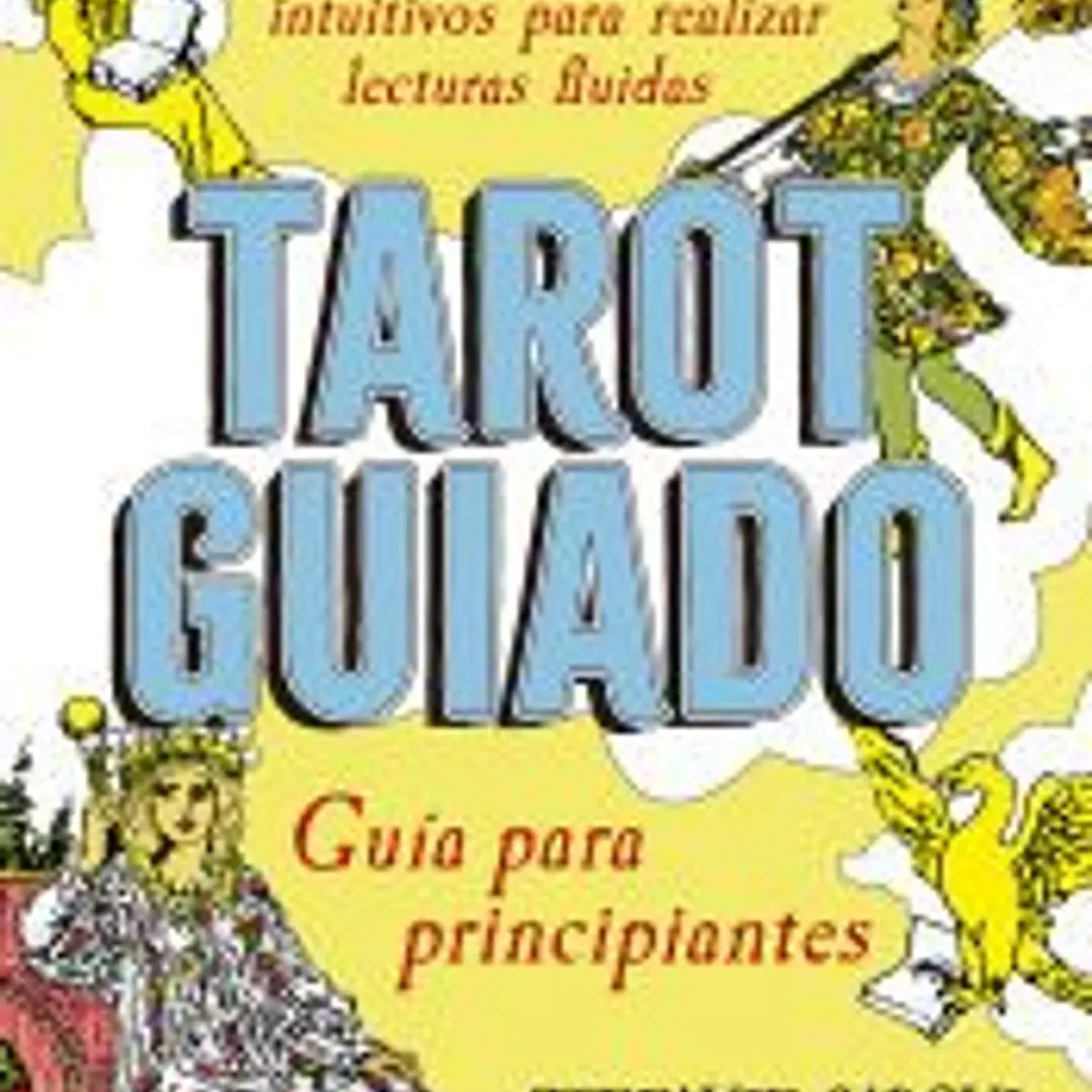 Tarot guiado. Guía para principiantes 1