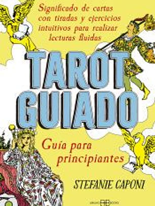 Tarot guiado. Guía para principiantes