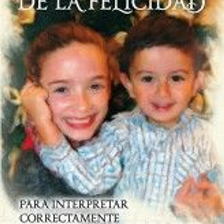 EL PRECIO DE LA FELICIDAD: PARA INTERPRETAR CORRECTAMENTE LA PARTITURA DE LA VIDA 1