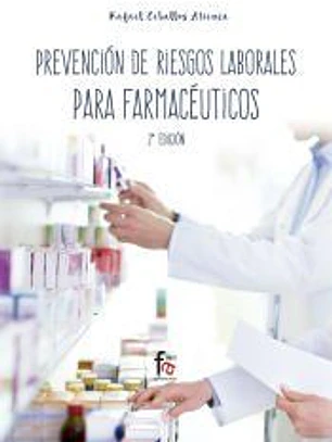 PREVENCION DE RIESGOS LABORALES PARA FARMACEUTICOS-2 EDICION