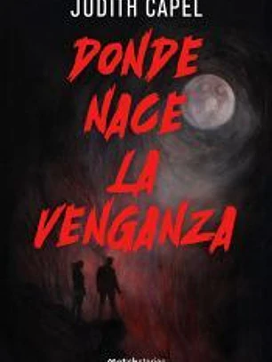 Donde nace la venganza