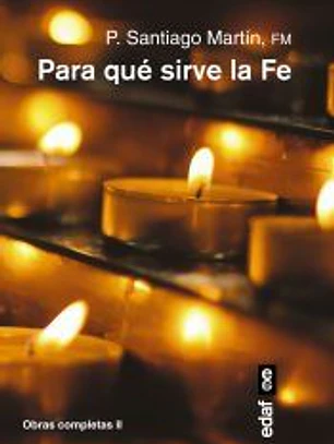 ¿Para qué sirve la FE?