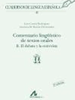 Comentario Lingüístico de Textos Orales II.El debate y la entrevista (ñ)