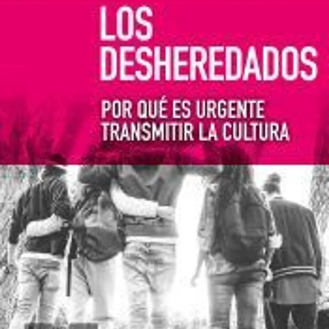 Los desheredados: por qué es urgente transmitir la cultura 1