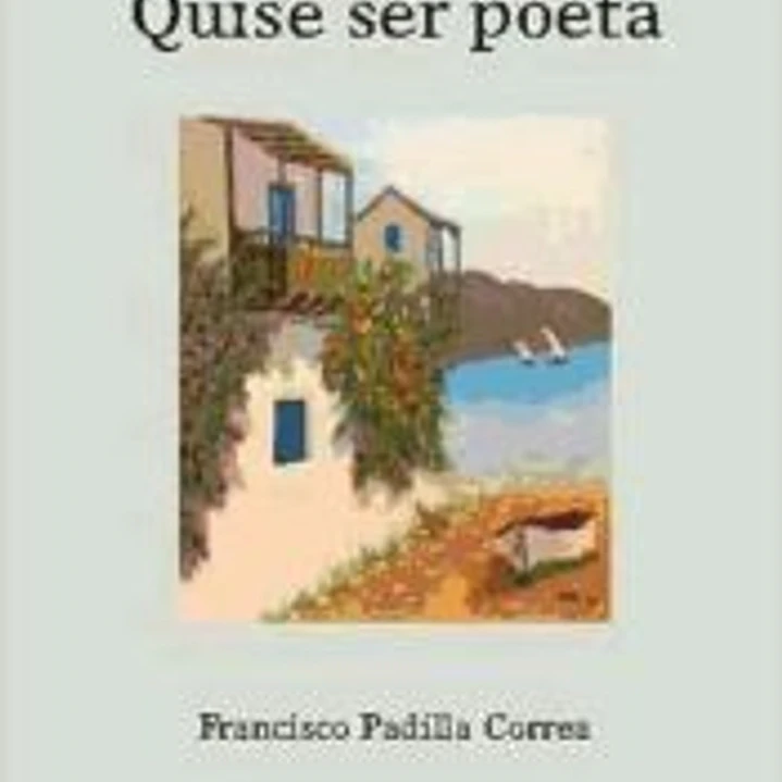 Quise ser poeta 1
