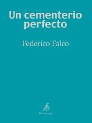 Un cementerio perfecto