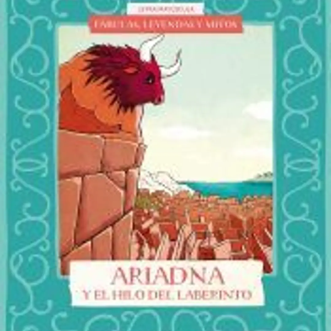 Fábulas, leyendas y mitos : Ariadna y el hilo del laberinto 1