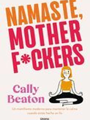 Namaste Motherf*ckers