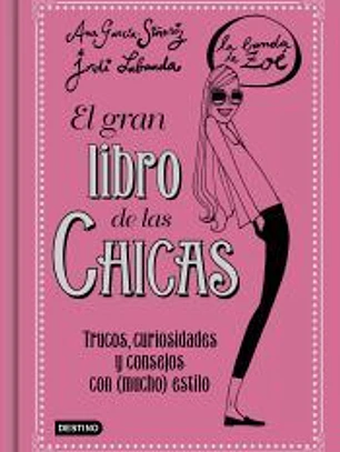 El gran libro de las Chicas. La Banda de Zoé