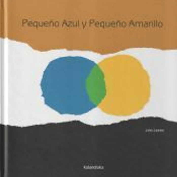 Pequeño Azul y Pequeño Amarillo 1