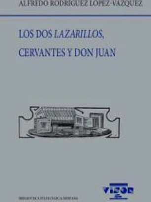 Los dos Lazarillos, Cervantes y Don Juan